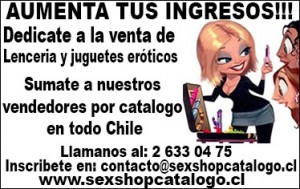 Sexshop catalog Escort putos hombres, putas mujeres, travestis de todas las regiones en Santiago |  Aumenta tus ingresos vendiendo lencer�a y juguetes eroticos, Www.sexshopcatalogo.cl   no pierdas esta oportunidad